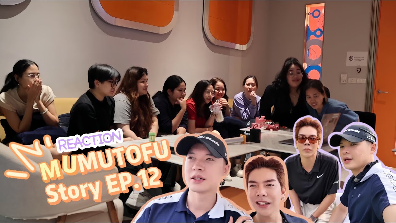 Reaction | MUMU-TOFU STORY | EP.12 Last episode ( By Blue Pants ) #MUMUTOFUStory