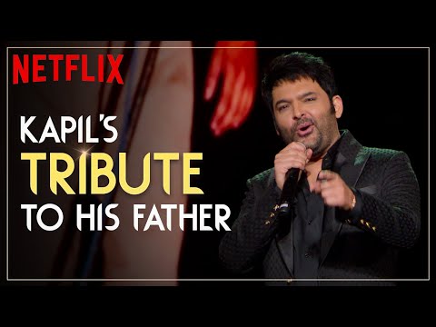 Kapil Sharma's Tribute To His Father | Netflix India | Kapil Sharma: I’m Not Done Yet