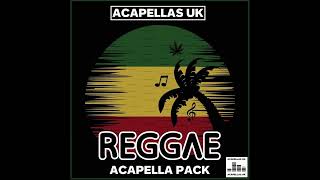 Reggae Acapella Pack [Acapellas UK] (Read Description For Tracklist)