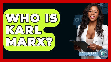 Who Is Karl Marx? - Philosophy Beyond