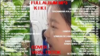 Viral Tiktok KIKI Penyanyi Cilik Full Album Cover Pop Malaysia \u0026 Indonesia Lawas