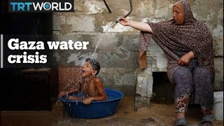 Gaza’s deepening water crisis