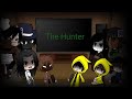 Little Nightmare React To The Hunter (1/10)