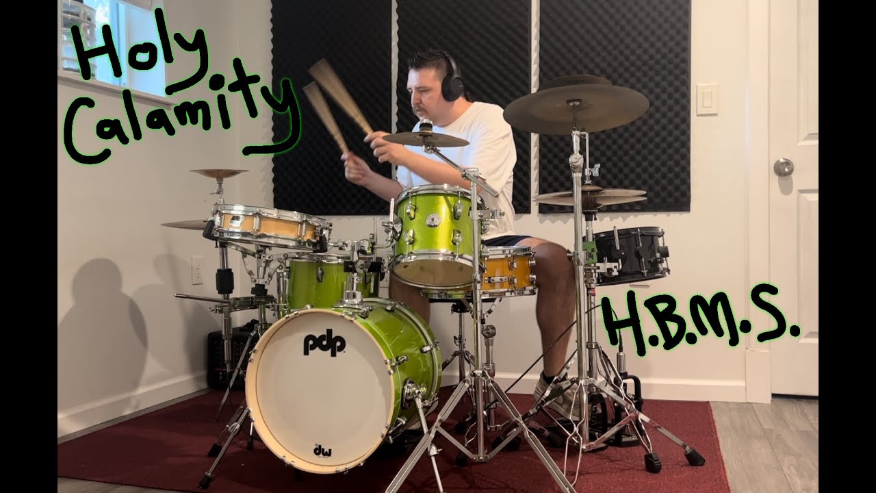 Holy Calamity [Bear Witness II] - (drum cover)
