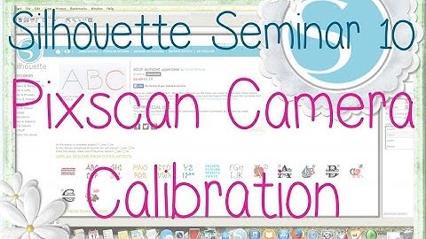 Silhouette Seminar #10 - Pixscan Mat Calibration