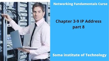 Chapter 3-9 IPv4 address Part 8 | Networking Fundamentals | AF Soomaali