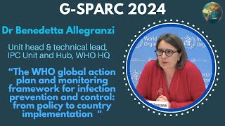 G-SPARC | IFCAI | The WHO global action plan and monitoring framework for IPC | Dr B Allegranzi