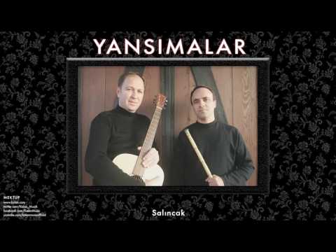 Yansımalar - Salıncak [ Mektup © 2013 Kalan Müzik ]