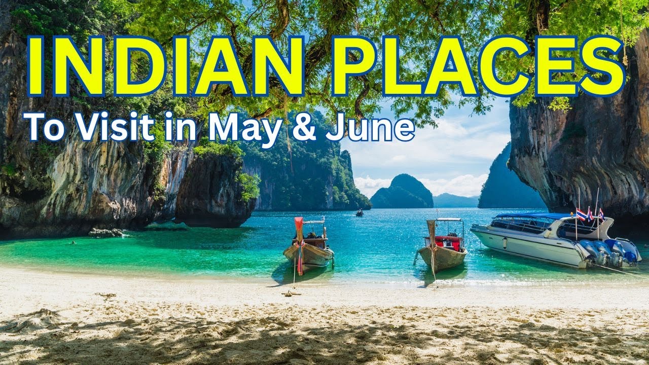 Top 5 Indian Places to Visit in May & June 🌸 | Best Summer Travel ...