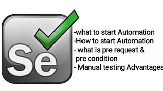 Part 1 What To Start Automation Testing And Pre Request Pre Condition Manual Testing Advateges