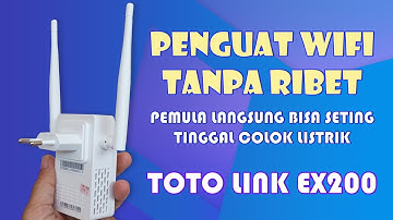 Penguat WIFI Paling Simpel, Anti Ribet || TOTOLINK EX200