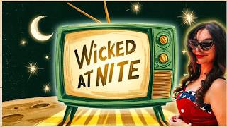 Wicked At Nite Back From Vegas