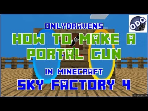 Minecraft - Sky Factory 4 - How to Make and Use a Portal Gun