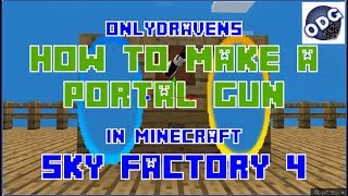 Minecraft - Sky Factory 4 - How to Make and Use a Portal Gun
