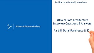 40 Real Data Architect Interview Questions & Answers - Part III: Data Warehouse & ETL