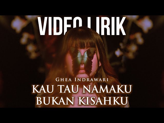 Ghea Indrawari - Kau Tau Namaku Bukan Kisahku