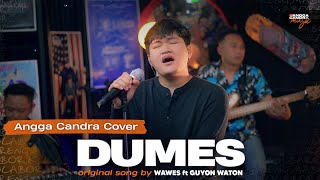 Dumes - Wawes feat Guyon Waton Angga candra ft himalaya cover