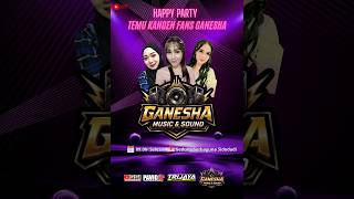 🔴📡LIVE GANESHA MUSIK || TEMUKANGEN FANS GANESA MUSIK || GANESA AUDIO || TJ MEDIA