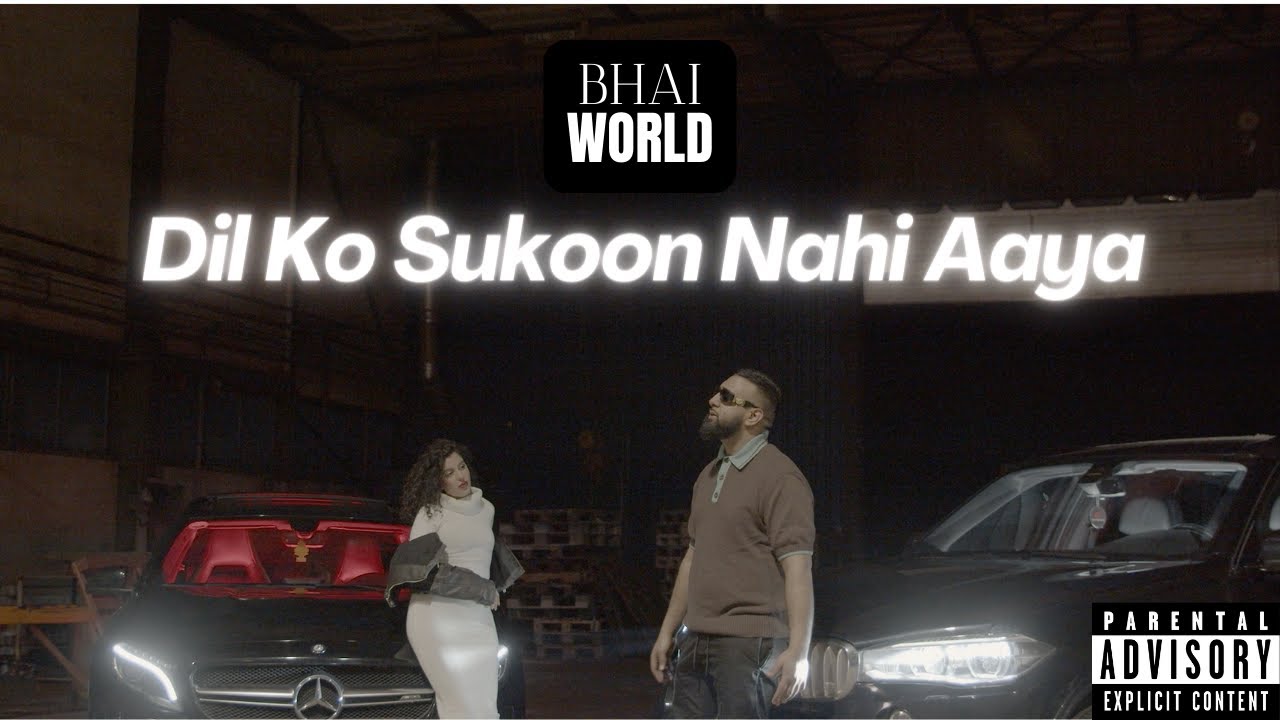 BhaiWorld - Dil Ko Sukoon Nahi Aaya 🇵🇰🇲🇦