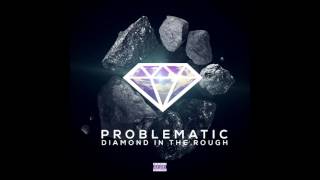 Problematic - One Last Time (Ft. Nonymous)