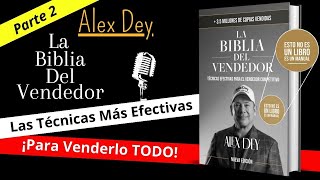 La Biblia del Vendedor | Alex Dey | Audiolibro Parte 2