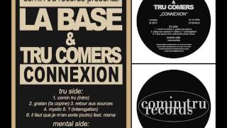 La Base & Tru Comers - Mystic