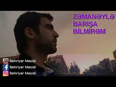 Sehriyar Mecidi - Zemaneyle Barisa Bilmirem