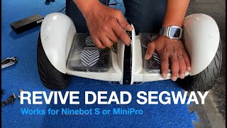 Revive your dead Segway Ninebot S or minipro