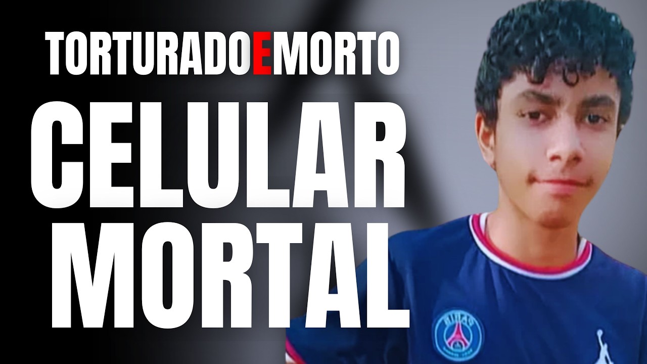 CELULAR MORTAL - TORTURADO E MORTO POR CAUSA DE UM CELULAR (QUE NÃO FOI ROUBADO)