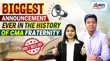 BIGGEST ANNOUNCEMENT 😱Ever in the History of CMA Fraternity - Do Not Miss❌| MEPL Classes