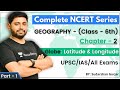 Complete NCERT Series - Geography | Class - 6th | Chapter - 2 | UPSC/IAS/All Exams