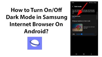 How to Turn On/Off Dark Mode in Samsung Internet Browser On Android?