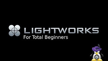 Lightworks For Total Beginners