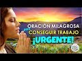 ORACIÓN MILAGROSA PARA CONSEGUIR TRABAJO ¡URGENTE!