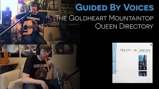 The Goldheart Mountaintop Queen Directory (Guided By Voices cover)