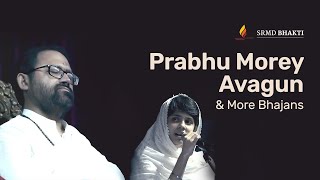 Prabhu Morey Avagun & More Bhajans | 30-Minute Bhakti