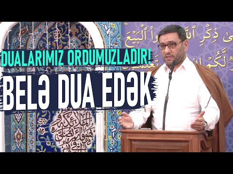 Əsgərlərimiz üçün belə dua edək - Hacı Şahin - Dualarımız Ordumuzladır!