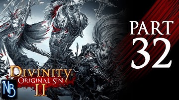 Divinity: Original Sin 2 Walkthrough Part 32 No Commentary