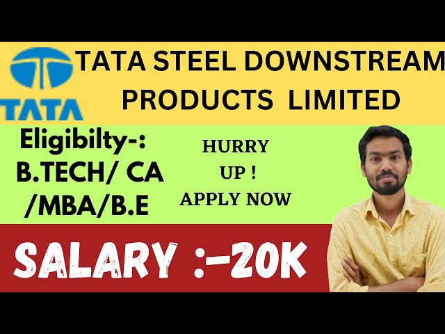 TATA Steel Summer Internship 2023 Notification Out, Opportunity For B.Tech,  BE, MBA,CA Students