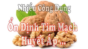 Ăn Hạt Óc Chó Có Tác Dụng Gì Cho Sức Khỏe Của Bạn