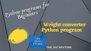 Weight Converter II Python Program to convert weight(Kg) to Pounds(Lbs) screenshot 5