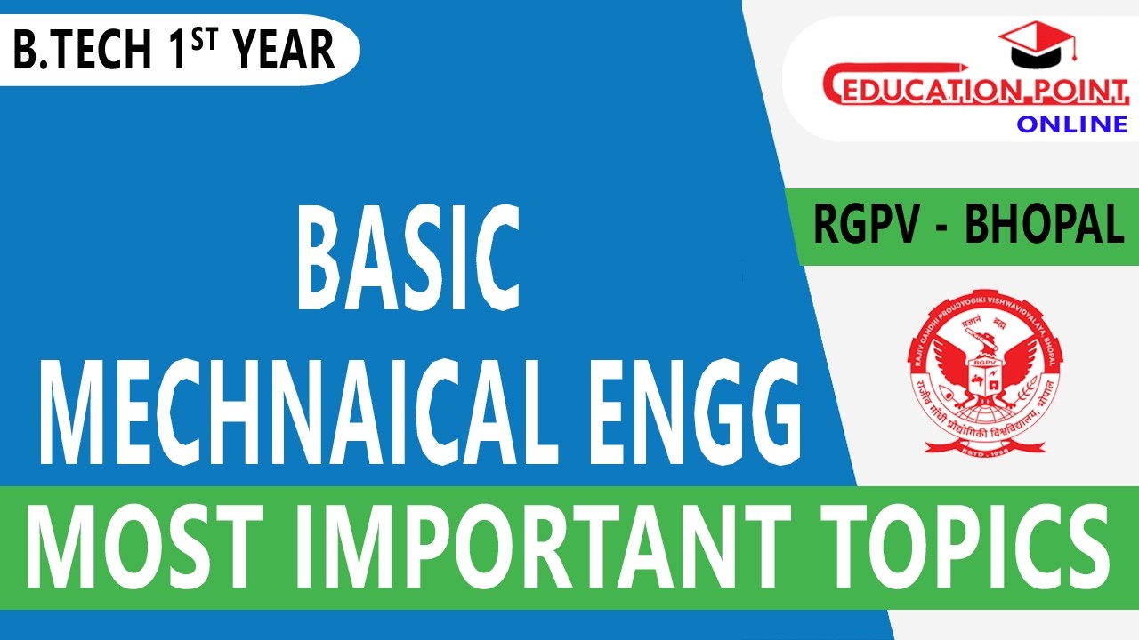 RGPV Basic Mechanical Engineering - Last Moment Topics