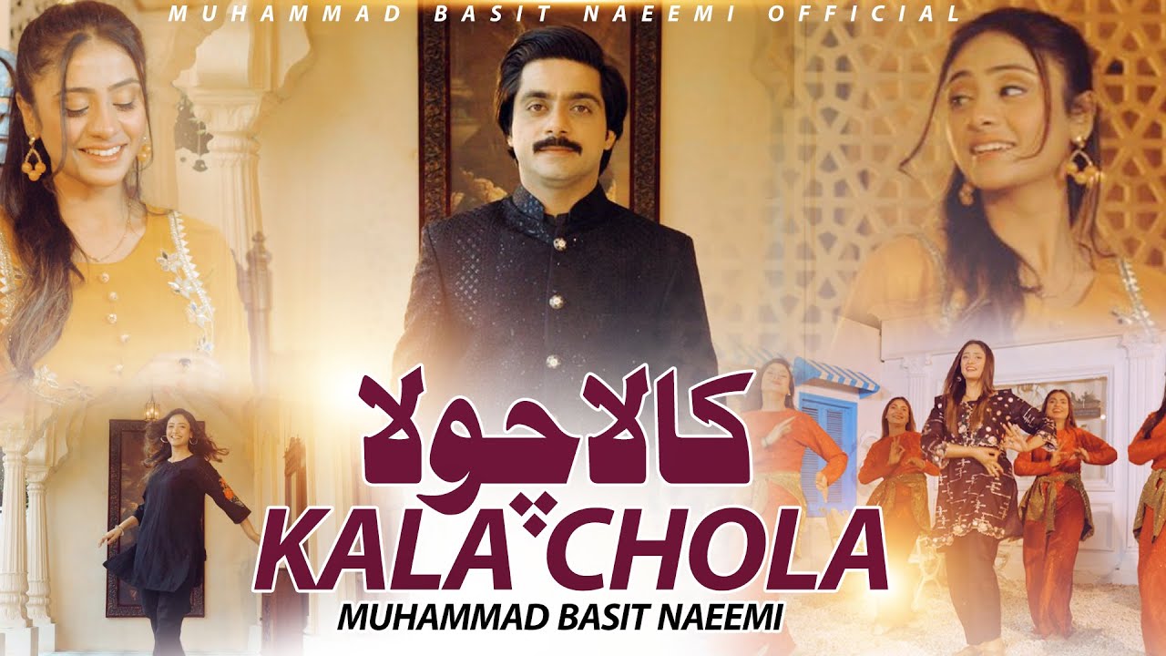 Kala Chola  Basit Naeemi  Official Music VIdeo  2024  Punjabi Song  Basit Naeemi Official