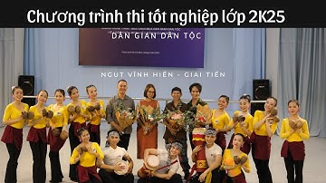 Trường Múa TPHCM - Chương trình Thi Tốt nghiệp lớp 2K25 | Môn Dân gian dân tộc | Hệ 2 năm