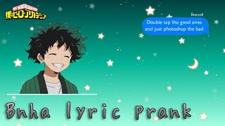 BNHA lyric prank || Stop «Anthony Ramos»