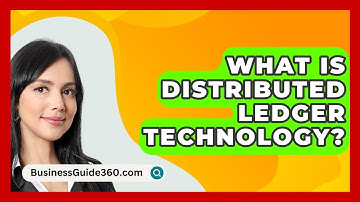 What Is Distributed Ledger Technology? - BusinessGuide360.com