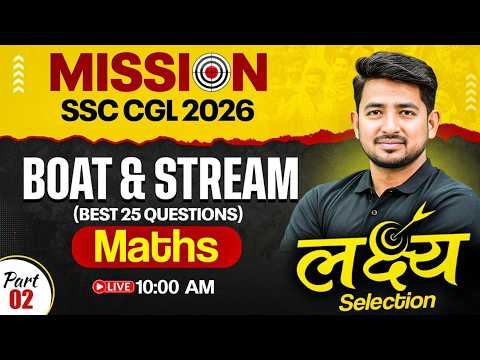 SSC CGL Maths Class 2026 | Boat and Stream Problems Tricks | Boat and Stream SSC CGL | Ravinder Sir