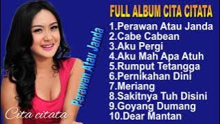 Cita Citata  Full Album - Album Terlaris 2023  - Perawan Atau Janda