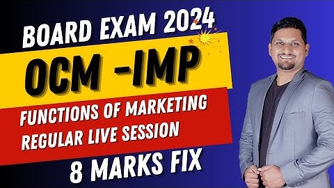 Chap 8 :- Imp Question | Functions of Marketing | OCM |12th Commerce| Board Exams 2024