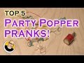 Top 5 party popper pranks